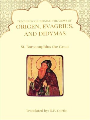 cover image of Teaching Concerning the view of Origen, Evagrius, and Didymas